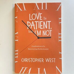 Orange Book 'Love Is Patient, but I'm Not' by Christopher West